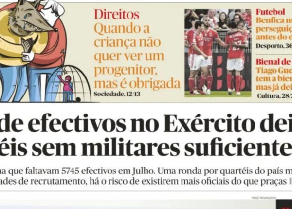 Read more about the article Hoje em destaque: Quartéis vazios e Guterres arrebata à Esquerda