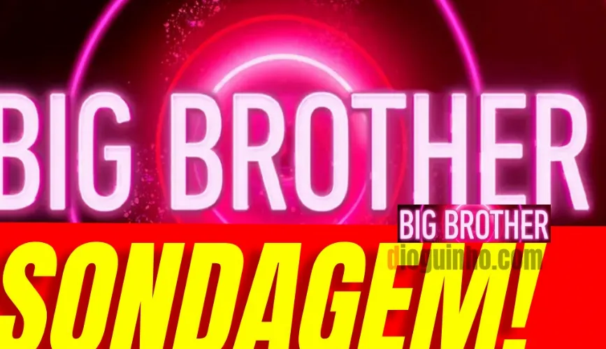 Read more about the article Inquérito Big Brother 2023: Quem desejas eliminar?